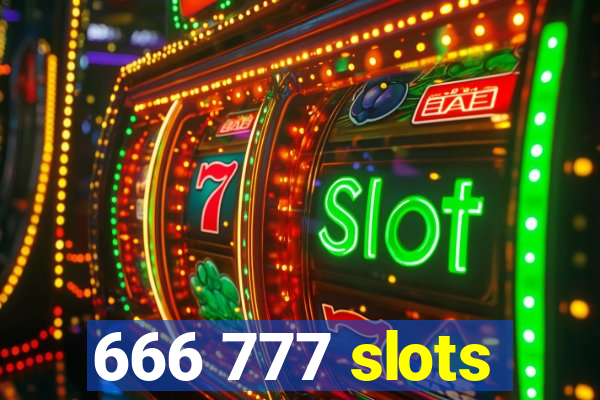 666 777 slots